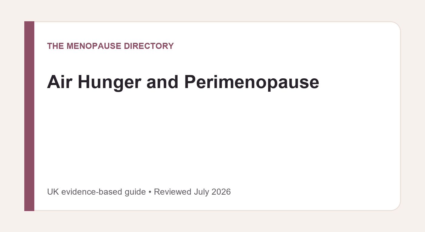 UK safety guide to air hunger and breathlessness during perimenopause