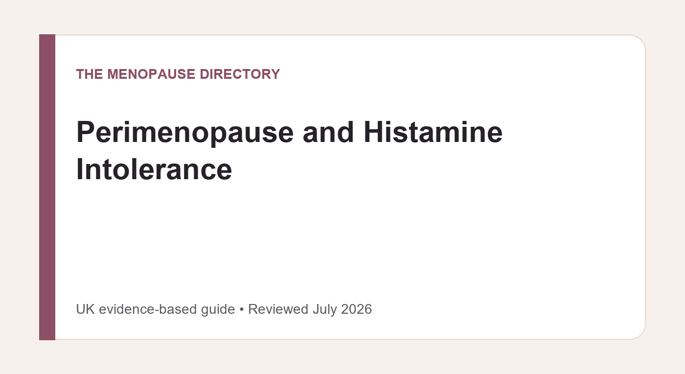 UK evidence guide to perimenopause and histamine intolerance claims