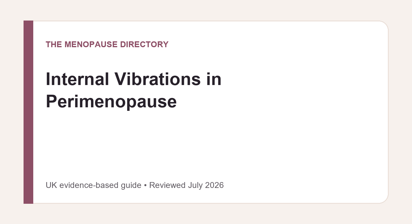 UK guide to internal buzzing and vibrations reported during perimenopause